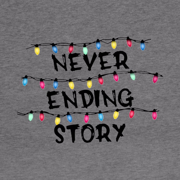 Never Ending Story T-Shirt Stranger Things And Decorative lights by DinhHoangStore79